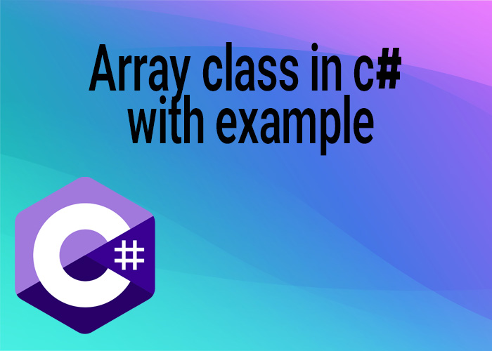 Array class in c# with example